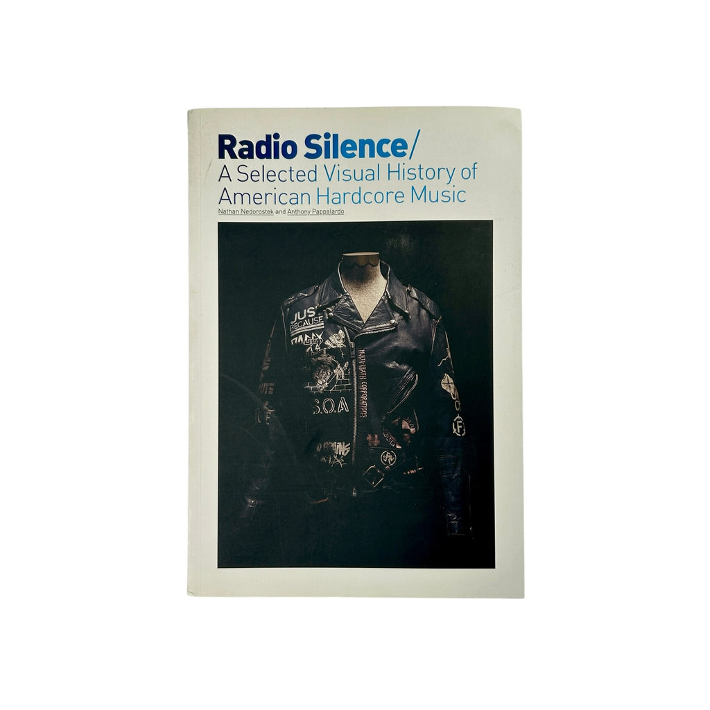Radio Silence - A Selected Visual History of American Hardcore Music