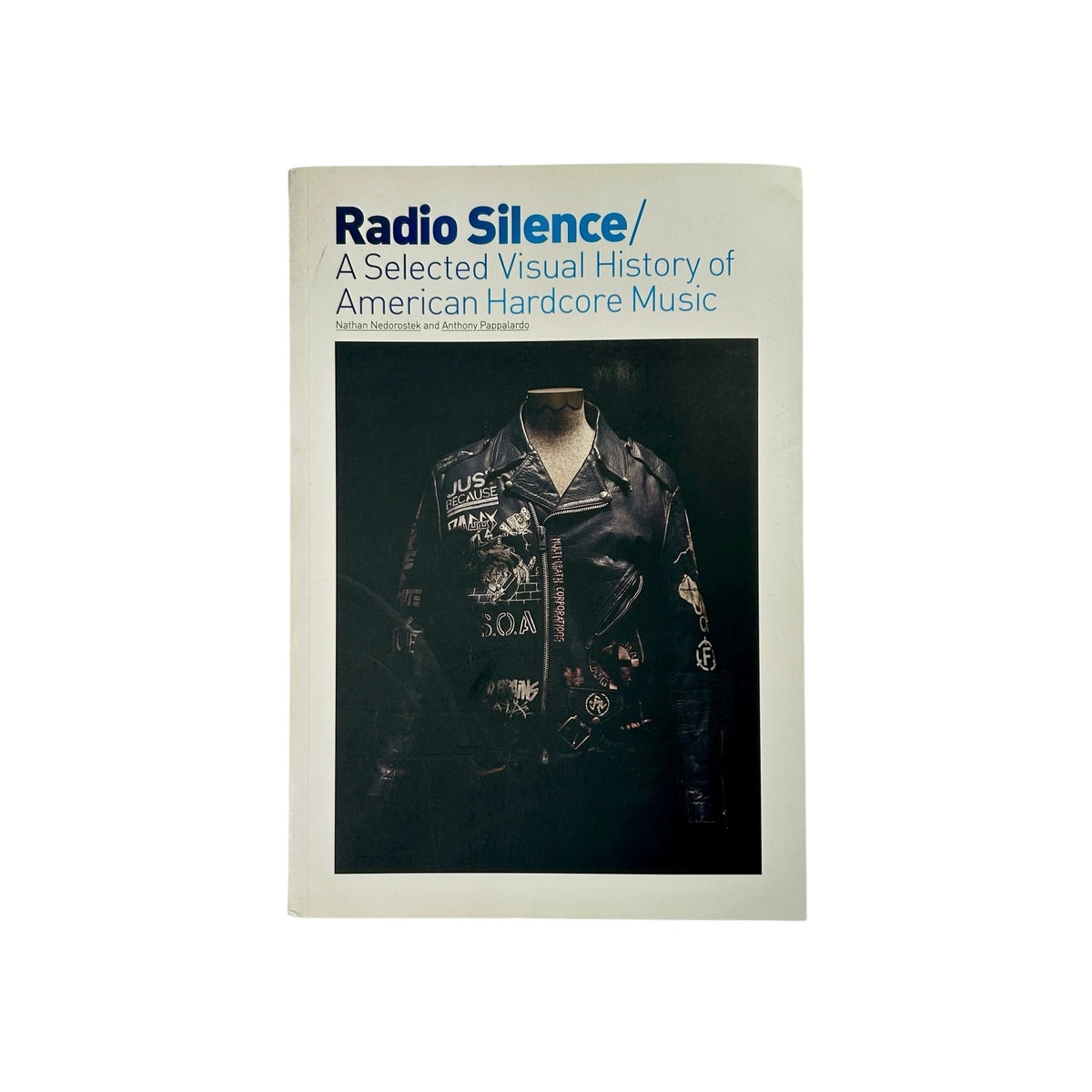 Radio Silence - A Selected Visual History of American Hardcore Music
