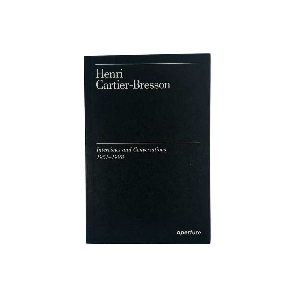 Henri Cartier-Bresson: Interviews and Conversations 1951–1998