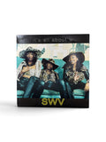 SWV – It's All About U